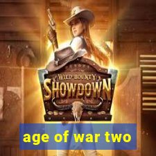 age of war two